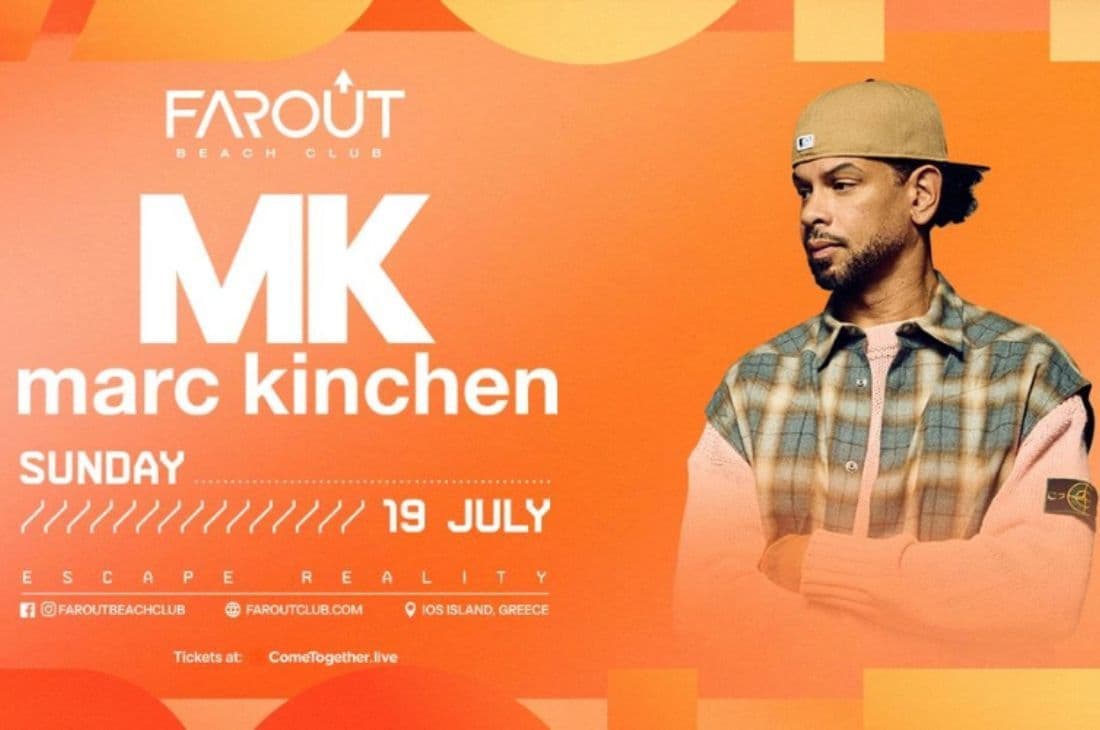 An image of 19th of July | MK (Marc Kinchen) | FarOut Beach Club | Ios