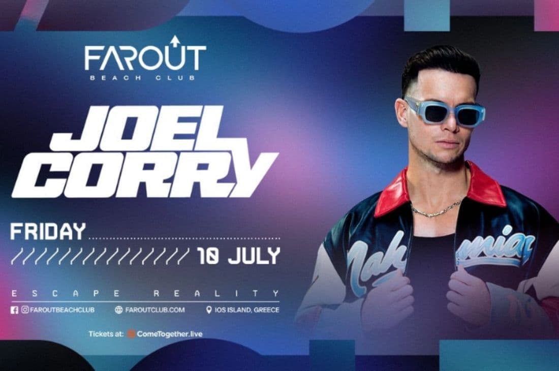 An image of 10th of July | Joel Corry | FarOut Beach Club | Ios