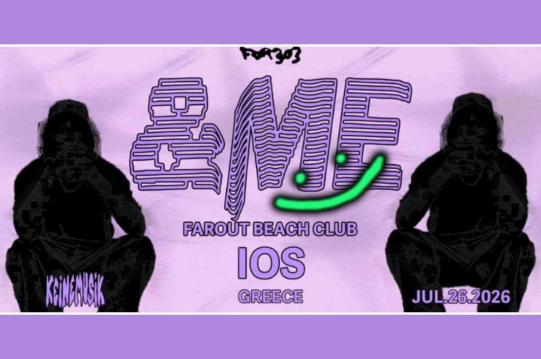 An image of 26th of July | &ME (Keinemusik) | FarOut Beach Club | Ios